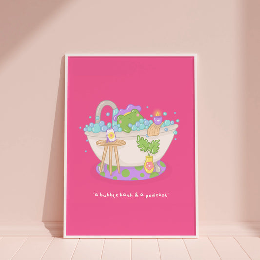 A Bubble Bath & a Podcast Wall Art Print