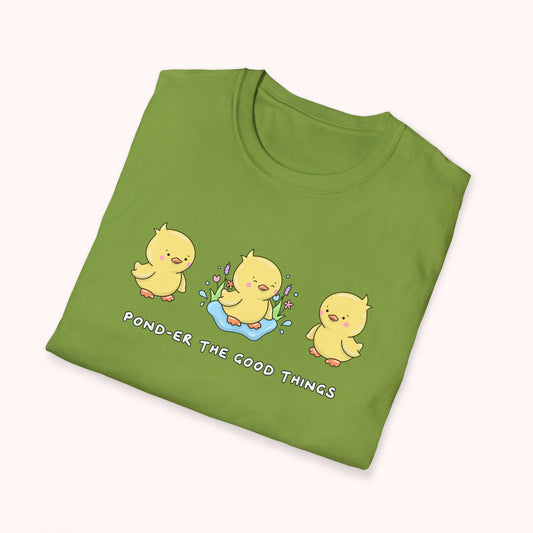 Pond-er The Good Things T-Shirt