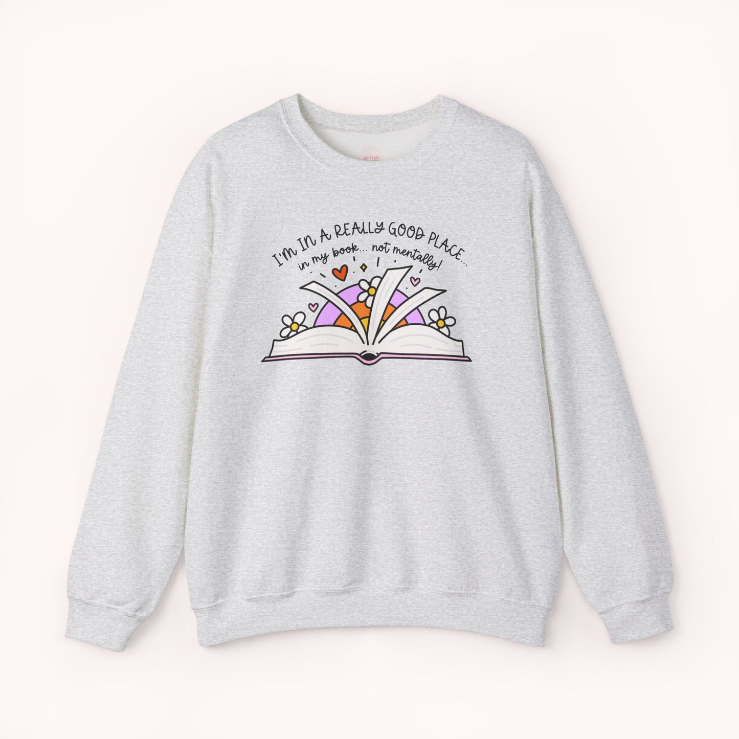 I'm In A Good Place... In My Book! Crewneck Sweatshirt