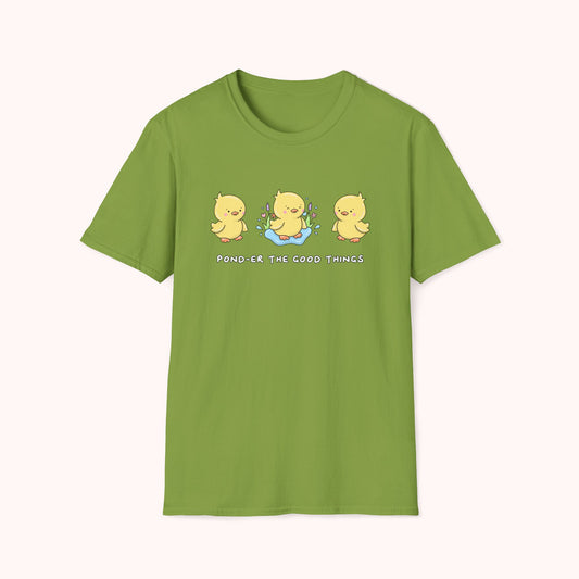 Pond-er The Good Things T-Shirt