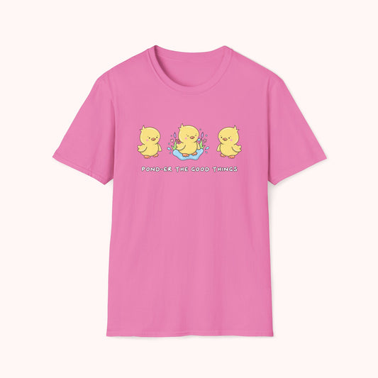 Pond-er The Good Things T-Shirt