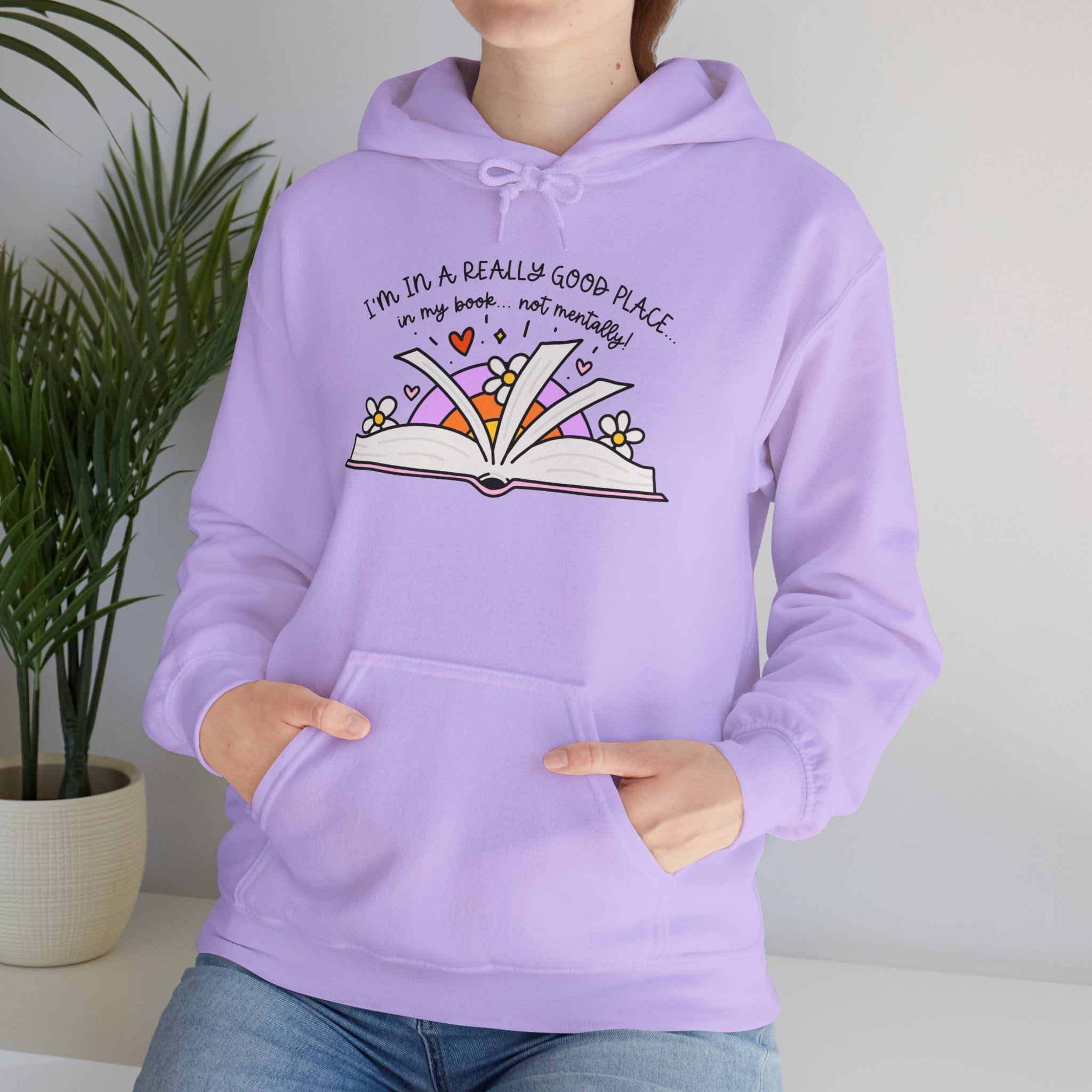 I'm In A Good Place... In My Book! Hoodie