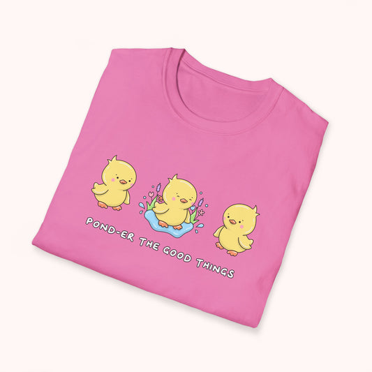 Pond-er The Good Things T-Shirt