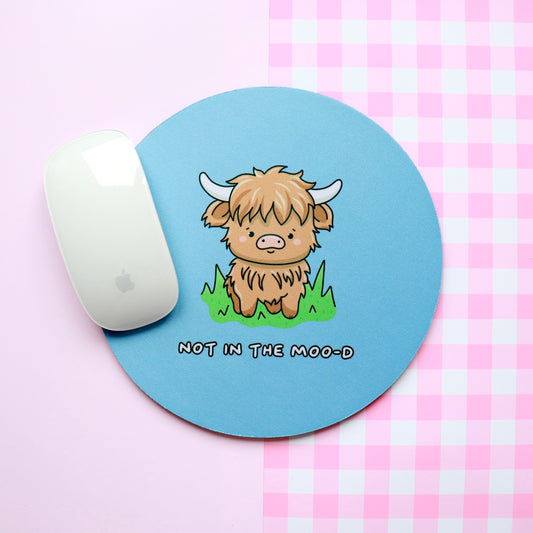 Not In The Moo-D Mouse Pad