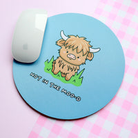 Not In The Moo-D Mouse Pad