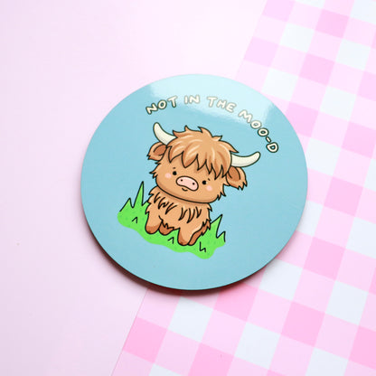 Not In The Moo-D Coaster