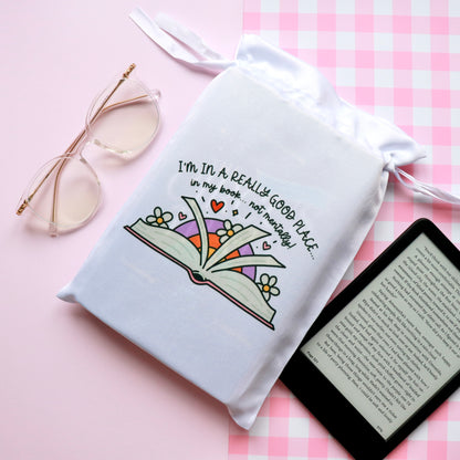 In A Good Place... In My Book! Kindle / Small Book Sleeve