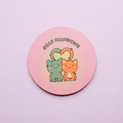 Stay Pawsitive Coaster