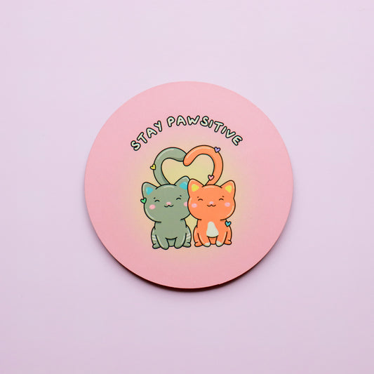 Stay Pawsitive Coaster