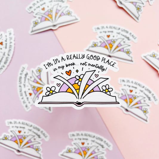 In A Good Place... In My Book! Sticker