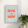 Love Yourself Wall Art Print