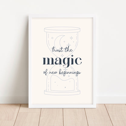 Trust the Magic of New Beginnings Wall Art Print