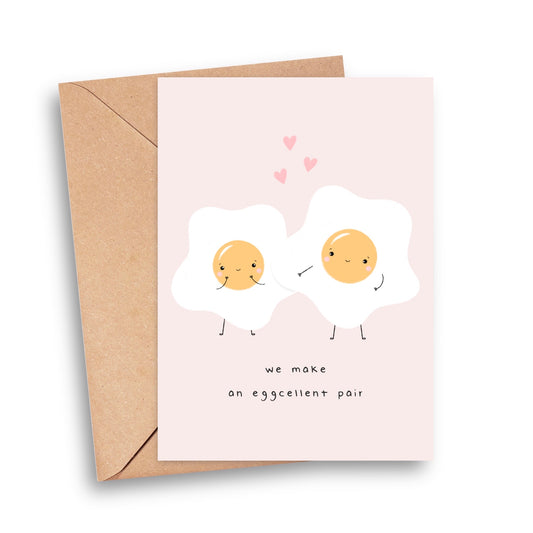 We Make an Eggcellent Pair Card