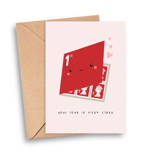 Your Love Is First Class Card