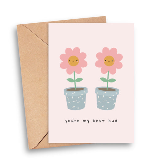 You're My Best Bud Galentines Day Card