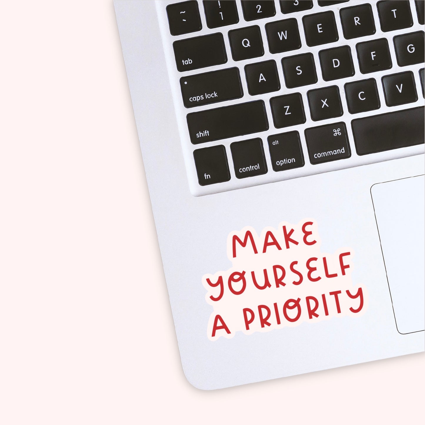 Make Yourself a Priority Sticker