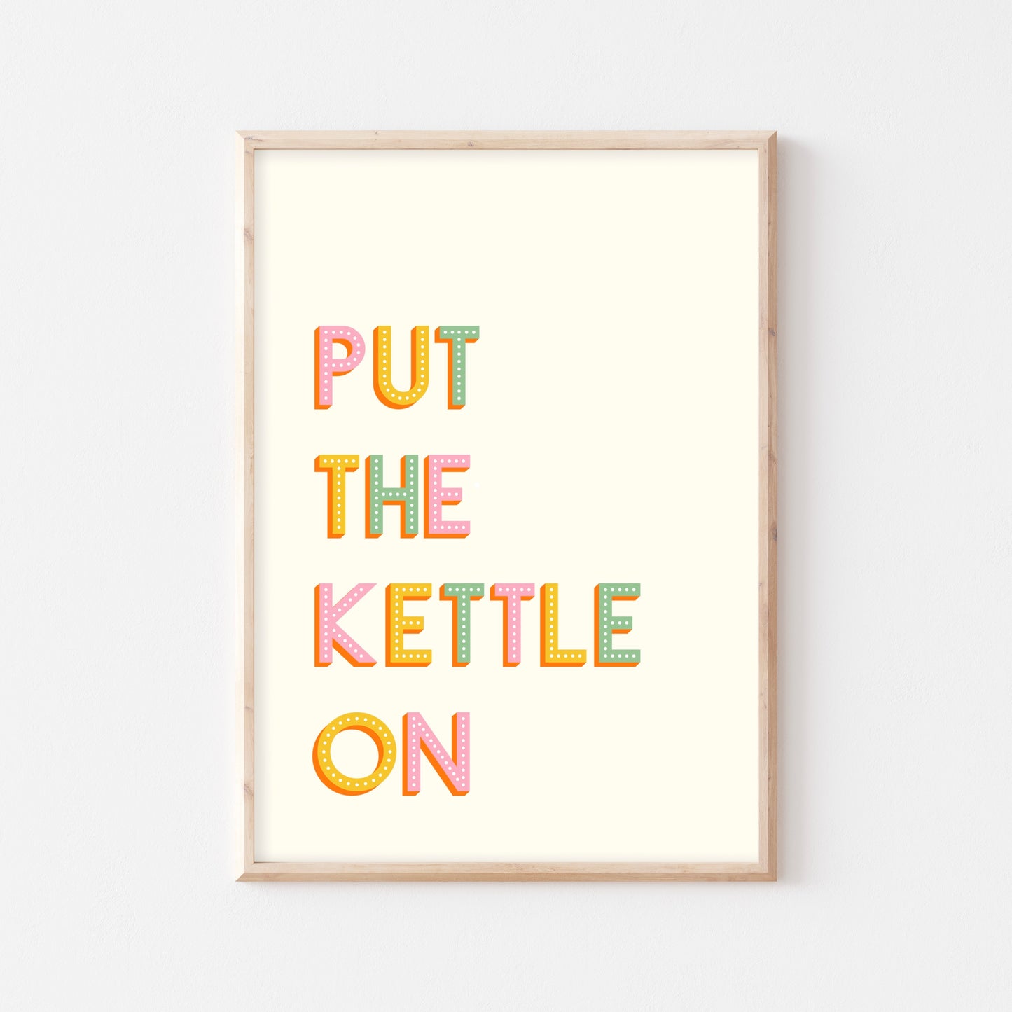 Put the Kettle On Wall Art Print