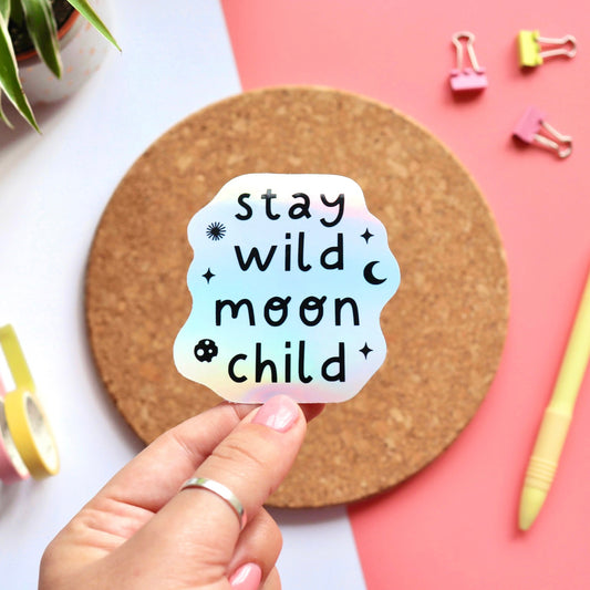 Stay Wild Moon Child Holographic Sticker